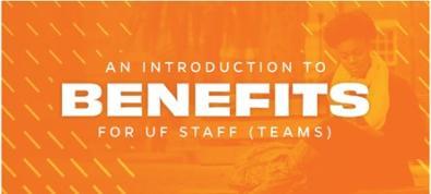 An Introduction to Benefits for UF Staff (TEAMS)